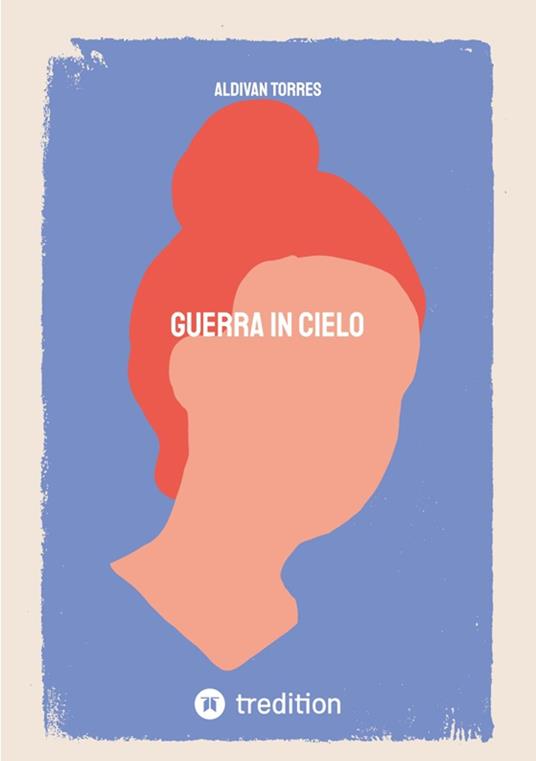 Guerra in Cielo - Dr. Aldivan Torres - ebook