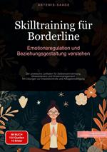 Skilltraining für Borderline: Emotionsregulation und Beziehungsgestaltung verstehen