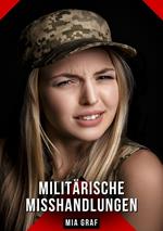Militärische Misshandlungen