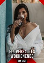 Ein versautes Wochenende