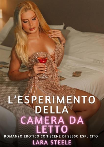 L’Esperimento della Camera da Letto - Lara Steele - ebook