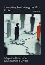 Innovatives Servicedesign im ITIL-Kontext