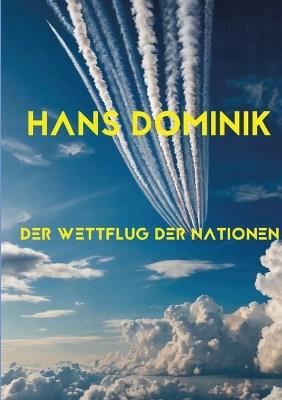 Der Wettflug der Nationen: Prof.-Eggerth-Serie Teil 1 - Hans Dominik - cover