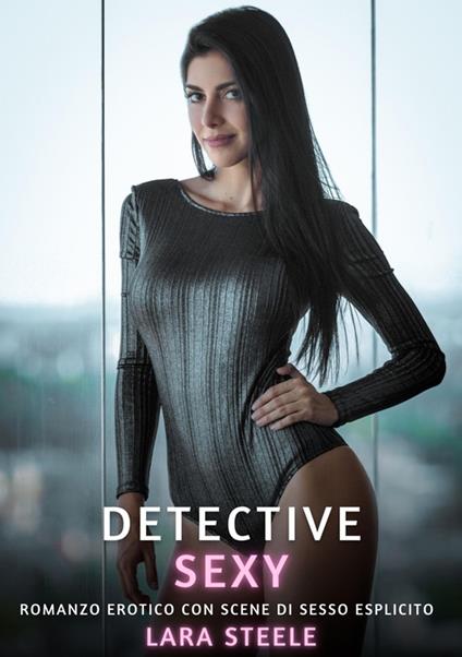 Detective Sexy - Lara Steele - ebook