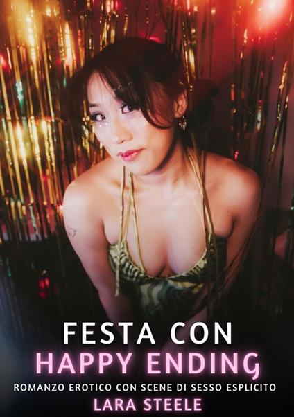 Festa con Happy Ending - Lara Steele - ebook