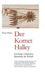 Der Komet Halley: Ein lange verkannter Reisender im Weltall