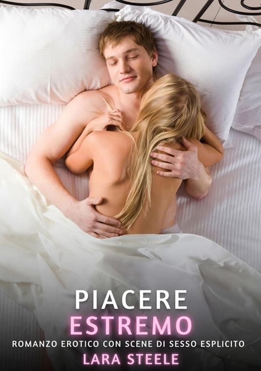 Piacere Estremo - Lara Steele - ebook
