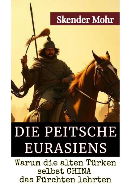 Die Peitsche Eurasiens