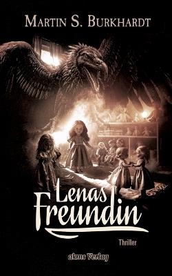 Lenas Freundin - Martin S Burkhardt - cover