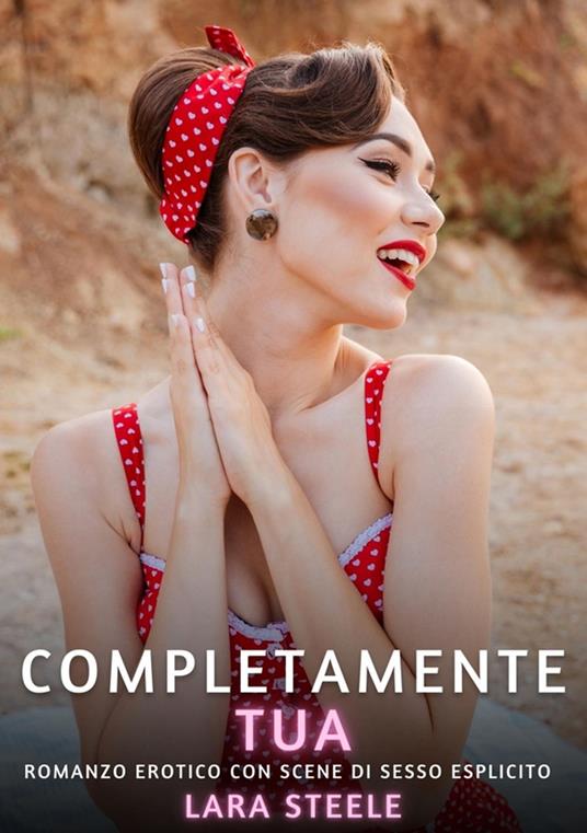 Completamente Tua - Lara Steele - ebook