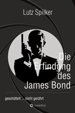 Die Erfindung des James Bond: geschüttelt ... nicht gerührt