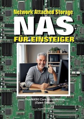 NAS: NAS für Einsteiger. Heimserver selber bauen, schnell und kostengünstig - Andreas Kühnemann - cover