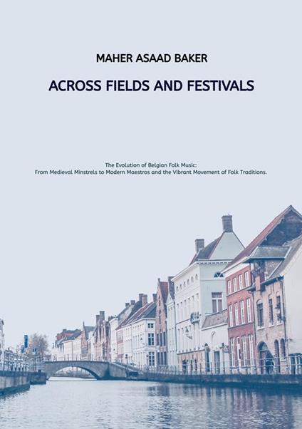 Across Fields and Festivals