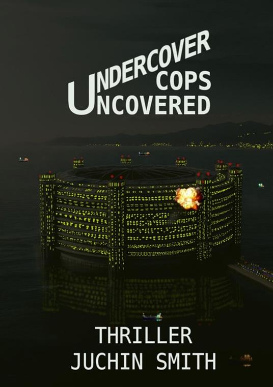 UNDERCOVER COPS UNCOVERED