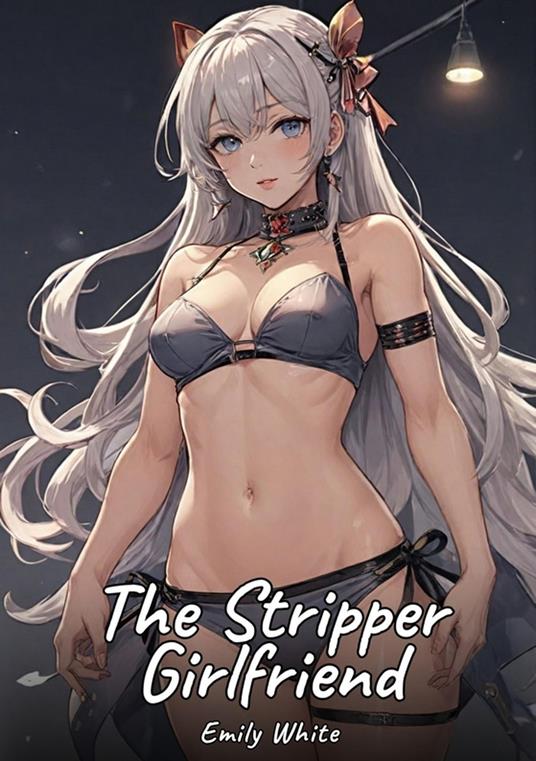 The Stripper Girlfriend