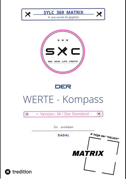 SYLC 369 MATRIX : Der WERTE - Kompass / Version : M / Der Standard