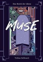 Das Reich der Ideen - Muse: Ein Urban Fantasy Roman aus dem Münchner Norden