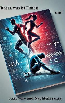 "Fitness - Was ist Fitness und welche Vor- und Nachteile bestehen?" - Dave Red - cover