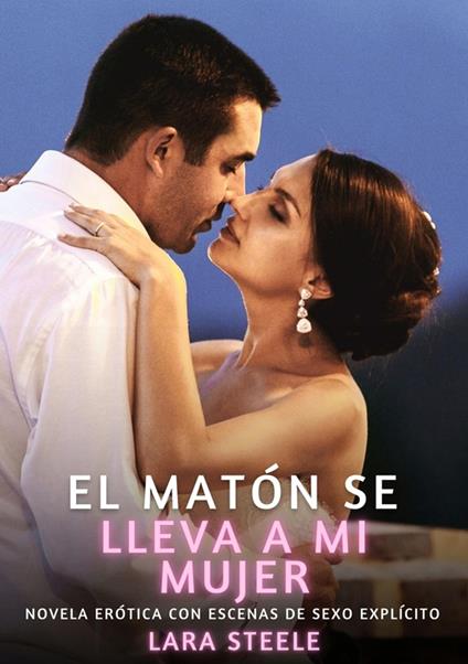 El matón se lleva a mi mujer