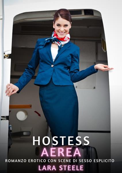 Hostess Aerea - Lara Steele - ebook
