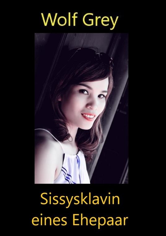 Sissysklavin eines Ehepaares