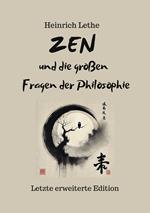 ZEN und die großen Fragen der Philosophie