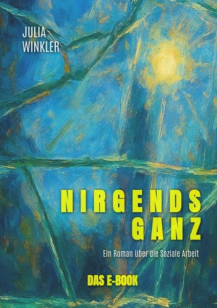 Nirgends ganz