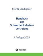 Handbuch der Schwerbehindertenvertretung: Das Praxishandbuch für die SBV