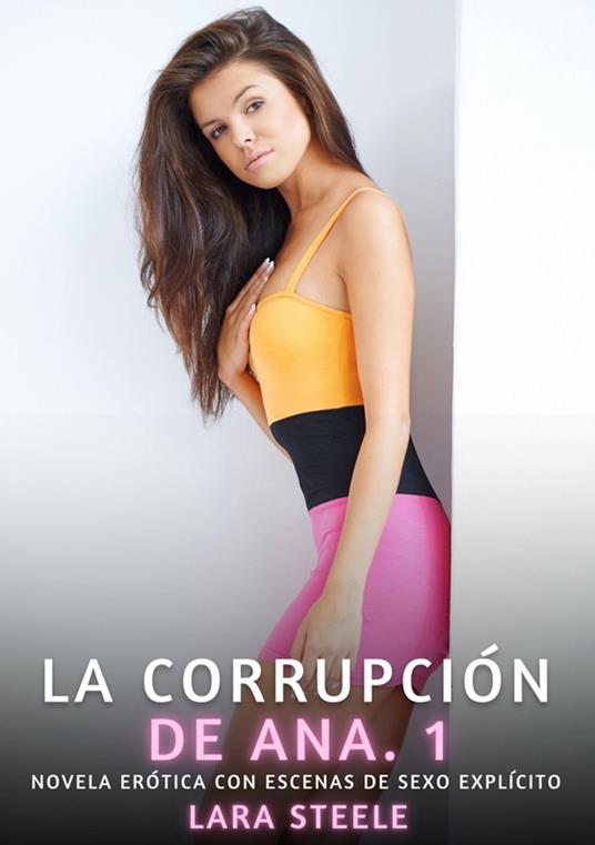 La Corrupción de Ana. 1