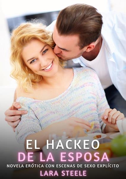 El Hackeo de la Esposa