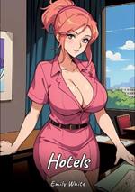 Hotels: Sexy Erotic Stories for Adults Illustrated with Hentai Images - Naked Illustrations