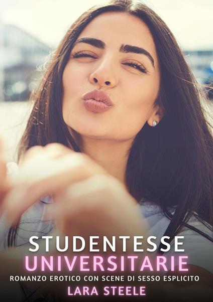 Studentesse Universitarie - Lara Steele - ebook