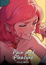 Pain and Pleasure: Sexy Erotic Stories for Adults Illustrated with Hentai Images - Naked Illustrations