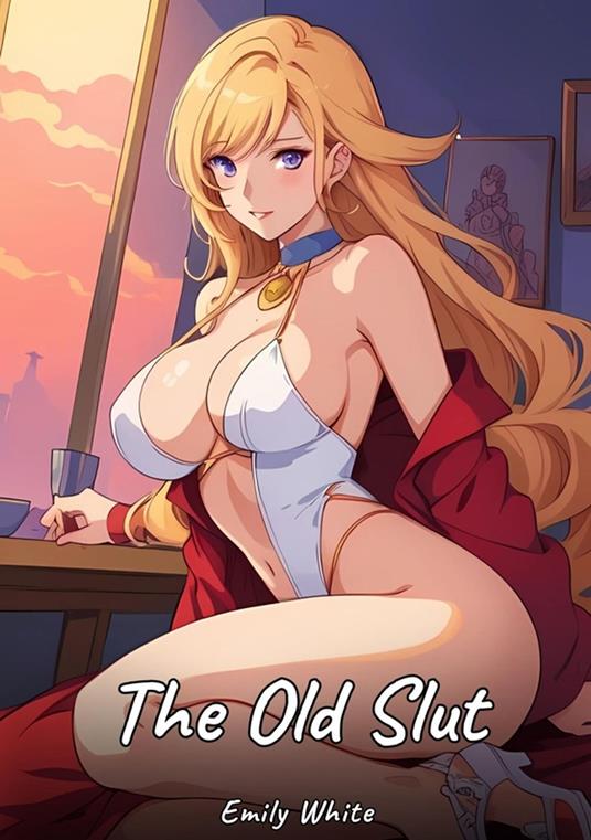 The Old Slut