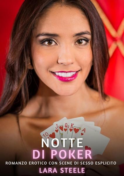 Notte di Poker - Lara Steele - ebook