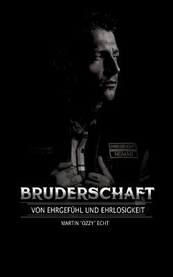 Bruderschaft: Von Ehrgefühl und Ehrlosigkeit - Ozzy - cover