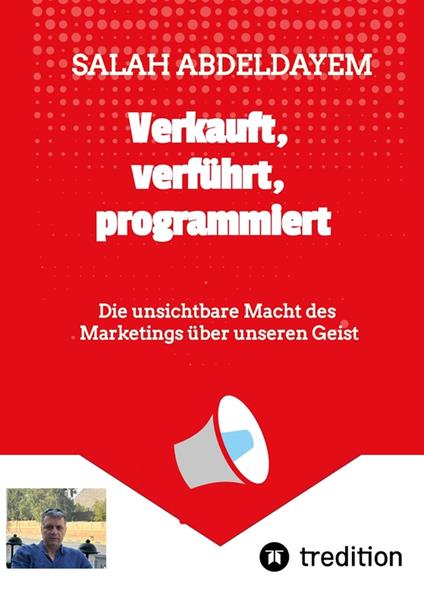 Verkauft, verführt, programmiert