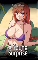 A Young Surprise: Sexy Erotic Stories for Adults Illustrated with Hentai Images - Naked Pictures