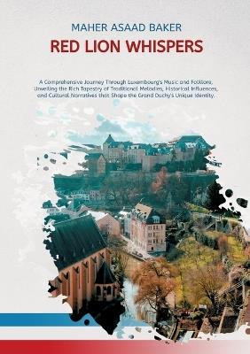 Red Lion Whispers - Maher Asaad Baker - cover