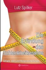 Die Erfindung des Schlankheitswahns: schlank, dünn und Mangelerscheinungen