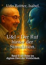 U&I – Der Ruf hinter der Simulation