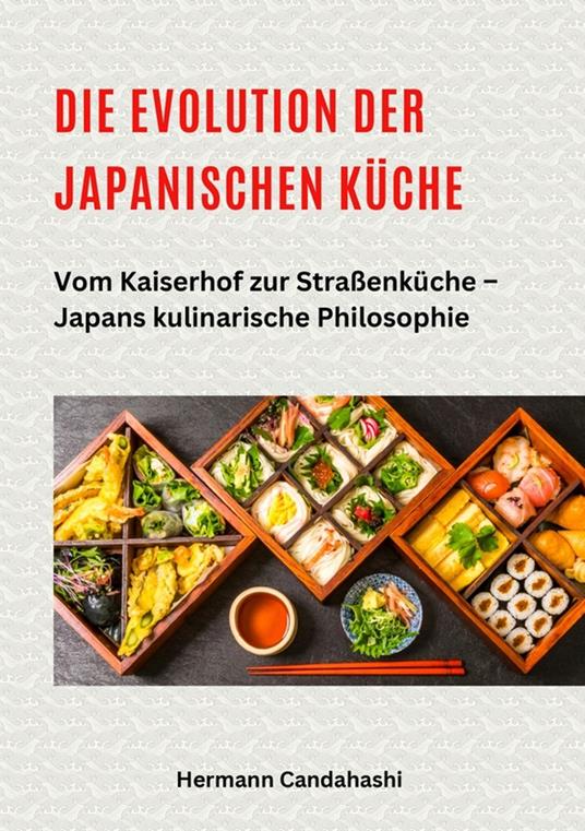 Die Evolution der japanischen Küche