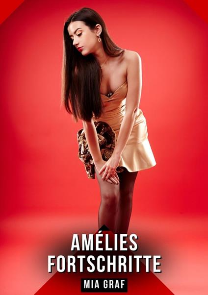 Amélies Fortschritte