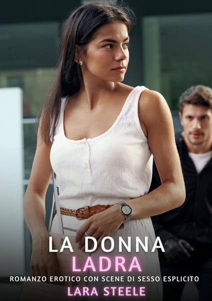 La Donna Ladra - Lara Steele - ebook