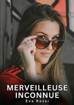 Merveilleuse Inconnue
