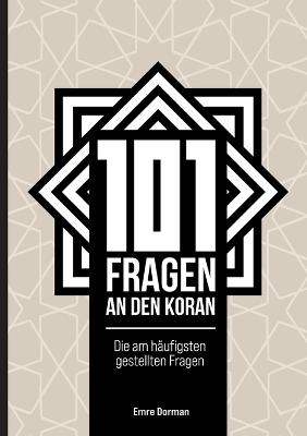 101 Fragen an den Koran - Emre Dorman - cover