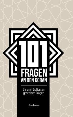101 Fragen an den Koran - Emre Dorman - cover