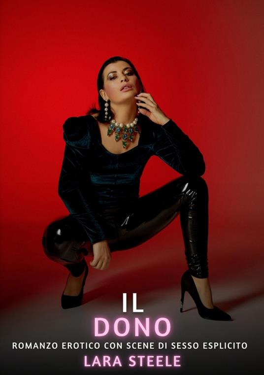 Il Dono - Lara Steele - ebook