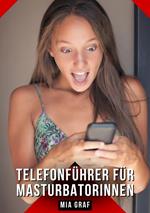 Telefonführer für Masturbatorinnen