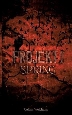Spring - Projekt I - Celina Weithaas - cover
